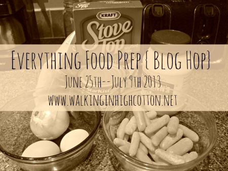 Everything Food Prep BLOG HOP @ Walking in High Cotton {www.walkinginhighcotton.net}