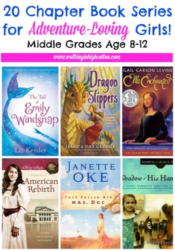 20 Adventure Series Chapter Books for Young Girls – Walking in High Cotton