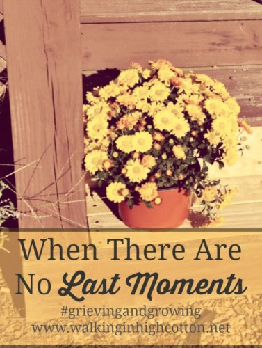 Thoughts on learning acceptance from sudden grief via www.walkinginhighcotton.net Grieving, growing, and faith. #orphan