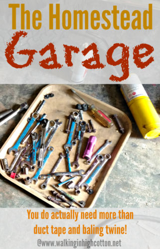 The Homestead Garage...more than just duct tape and baling twine. Thinking through tools and toolboxes. via Walking in High Cotton