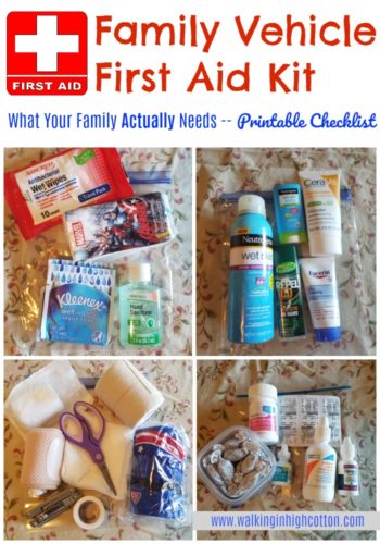 Family Vehicle First Aid Kit...the stuff your family actually needs when you're away from home. With a printable checklist so you can put your own kit together! via Walking in High Cotton
