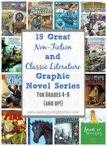 15 great Non-Fiction and Classic Literature graphic novel series for grades 4-8. Full-color, engaging text, comic book style that upper elementary and middle school kids will enjoy reading. via Walking in High Cotton
