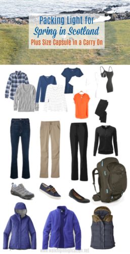 Packing Light for Scotland in the Spring...a Plus Size Capsule in a Carry On. Visiting the Highlands and Edinburgh in unpredictable Scottish weather! via Walking in High Cotton